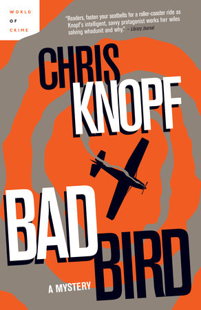 Bad Bird Paperback by Chris Knopf