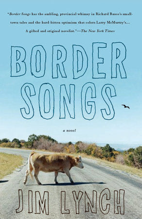 Border Songs Paperback by Jim Lynch