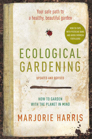 Ecological Gardening Paperback by Marjorie Harris