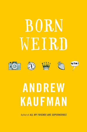 Born Weird Paperback by Andrew Kaufman
