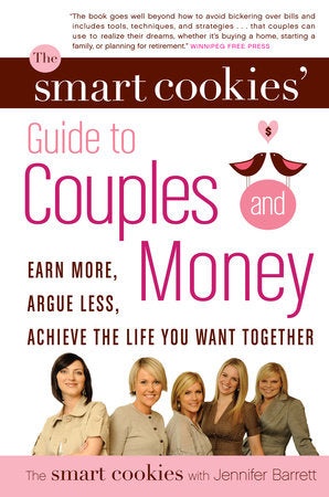 The Smart Cookies' Guide to Couples and Money Paperback by Andrea Baxter, Angela Self, Katie Dunsworth, Robyn Gunn and Sandra Hanna with Jennifer Barrett