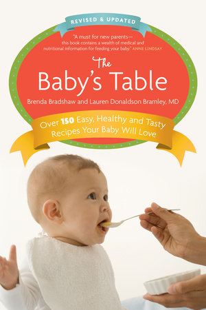 The Baby's Table Paperback by Brenda Bradshaw and Lauren Donaldson Bramley, MD