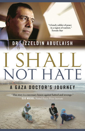 I Shall Not Hate Paperback by Izzeldin Abuelaish