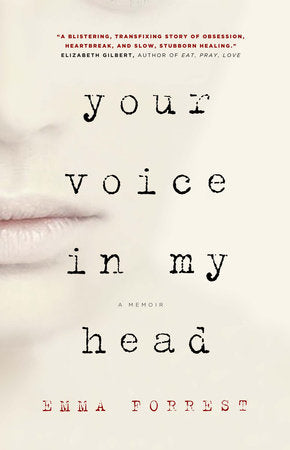 Your Voice in My Head Paperback by Emma Forrest