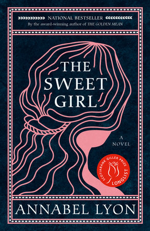 The Sweet Girl Paperback by Annabel Lyon