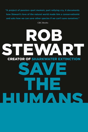 Save the Humans Paperback by Rob Stewart