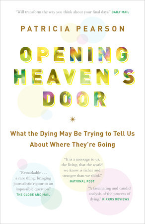 Opening Heaven's Door Paperback by Patricia Pearson