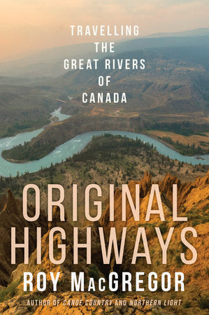 Original Highways Paperback by Roy MacGregor