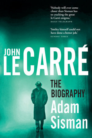 John le Carré: The Biography Paperback by Adam Sisman