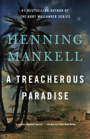 A Treacherous Paradise Paperback by Henning Mankell