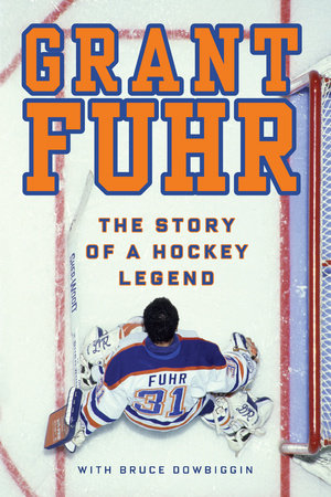 Grant Fuhr Paperback by Grant Fuhr with Bruce Dowbiggin