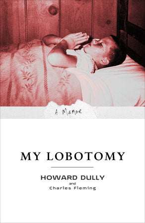 My Lobotomy Paperback by Howard Dully with Charles Fleming