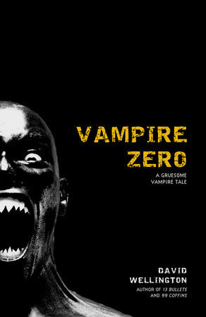 Vampire Zero Paperback by David Wellington