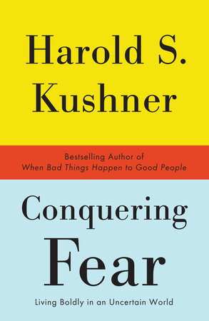 Conquering Fear Paperback by Harold S. Kushner