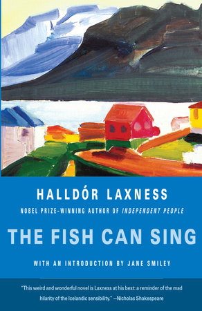 The Fish Can Sing Paperback by Halldor Laxness Introduction by Jane Smiley; translated by Magnus Magnusson