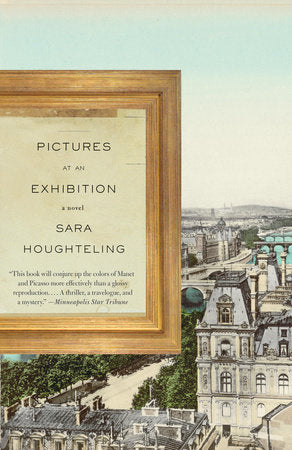 Pictures at an Exhibition Paperback by Sara Houghteling
