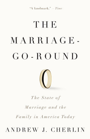 The Marriage-Go-Round Paperback by Andrew J. Cherlin