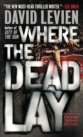 Where the Dead Lay Paperback by David Levien