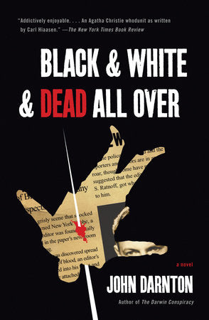 Black and White and Dead All Over Paperback by John Darnton