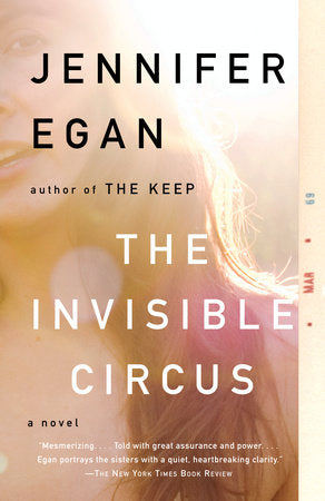 The Invisible Circus Paperback by Jennifer Egan
