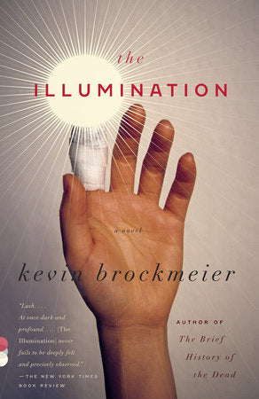 The Illumination Paperback by Kevin Brockmeier