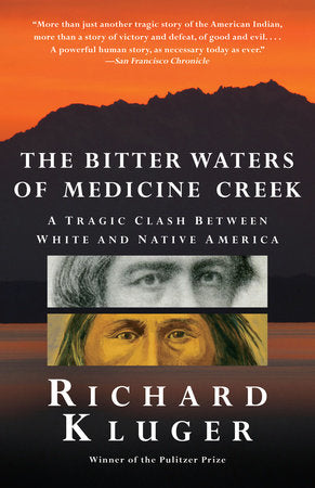 The Bitter Waters of  Medicine Creek Paperback by Richard Kluger