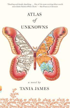 Atlas of Unknowns Paperback by Tania James