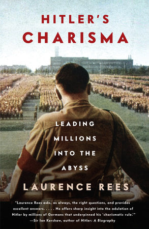 Hitler's Charisma Paperback by Laurence Rees