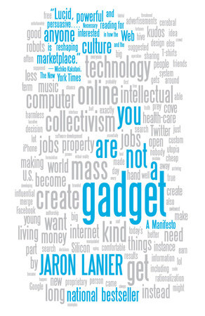 You Are Not a Gadget Paperback by Jaron Lanier