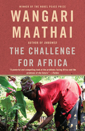 The Challenge for Africa Paperback by Wangari Maathai