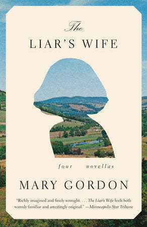 The Liar's Wife Paperback by Mary Gordon