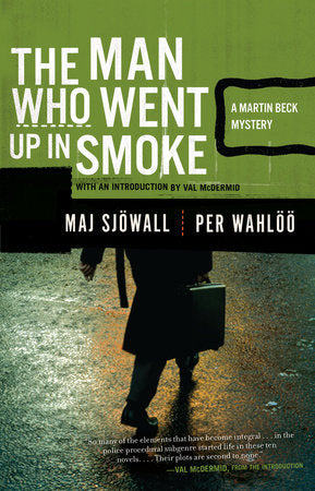 The Man Who Went Up in Smoke Paperback by Maj Sjöwall and Per Wahlöö With a New Introduction by Val McDermid