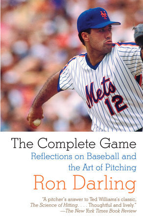 The Complete Game Paperback by Ron Darling with Daniel Paisner