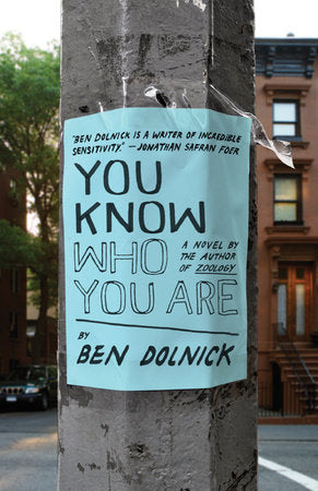 You Know Who You Are Paperback by Ben Dolnick