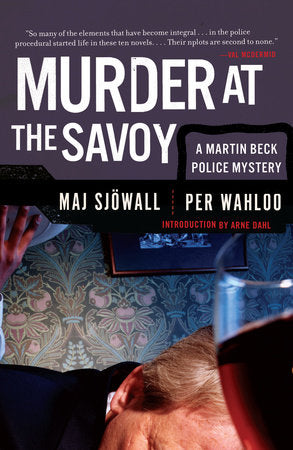 Murder at the Savoy Paperback by Maj Sjöwall and Per Wahlöö With a New Introduction by Arne Dahl