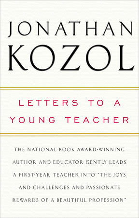 Letters to a Young Teacher Paperback by Jonathan Kozol