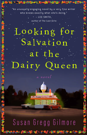 Looking for Salvation at the Dairy Queen Paperback by Susan Gregg Gilmore