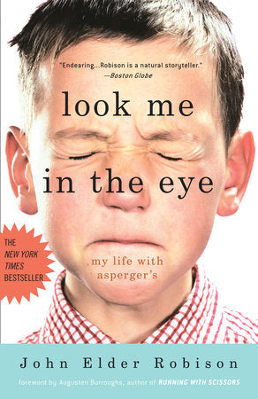 Look Me in the Eye Paperback by John Elder Robison