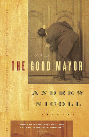 The Good Mayor Paperback by Andrew Nicoll