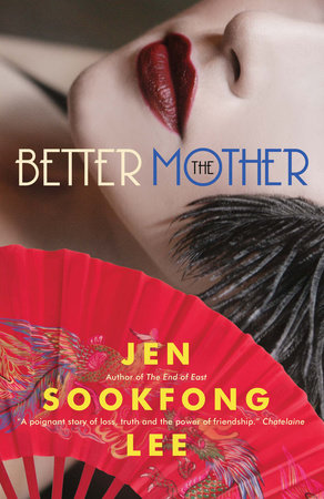 The Better Mother Paperback by Jen Sookfong Lee