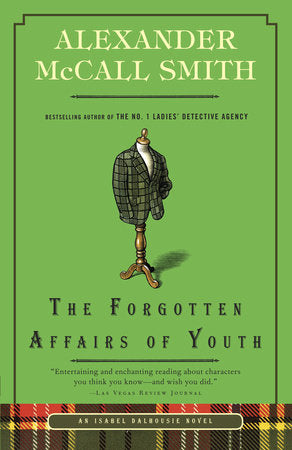 The Forgotten Affairs of Youth Paperback by Alexander McCall Smith