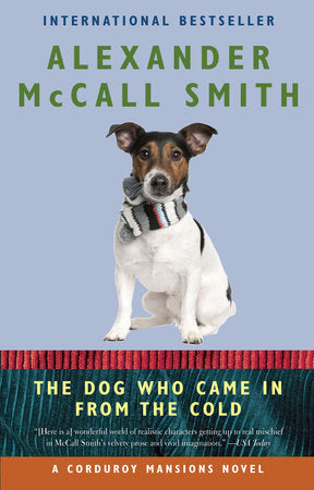 The Dog Who Came in from the Cold Paperback by Alexander McCall Smith Illustrations by Iain McIntosh
