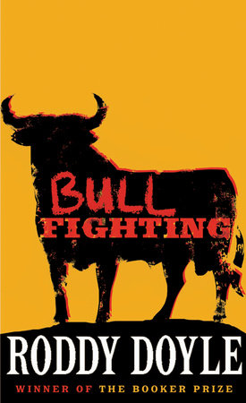 Bullfighting Paperback by Roddy Doyle