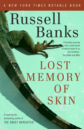 Lost Memory of Skin Paperback by Russell Banks