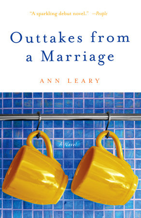 Outtakes from a Marriage Paperback by Ann Leary