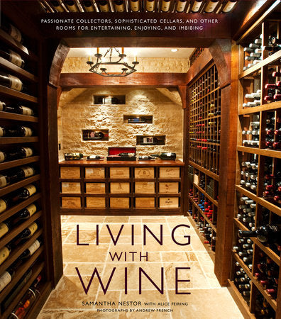 Living with Wine Hardcover by Samantha Nestor with Alice Feiring