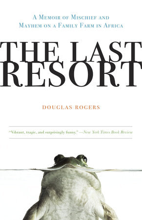 The Last Resort Paperback by Douglas Rogers
