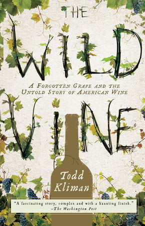 The Wild Vine Paperback by Todd Kliman