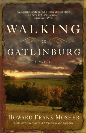 Walking to Gatlinburg Paperback by Howard Frank Mosher