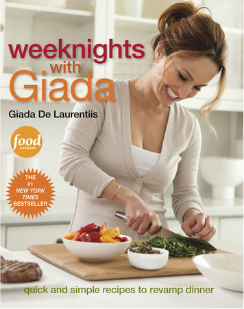 Weeknights with Giada Hardcover by Giada De Laurentiis
